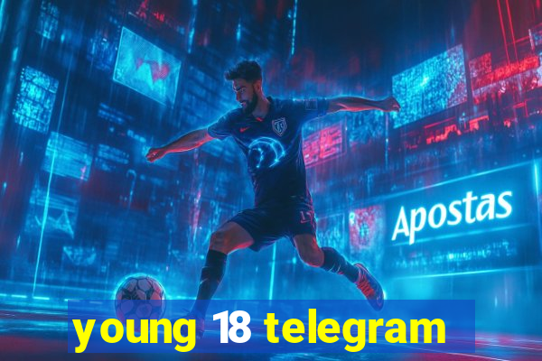 young 18 telegram